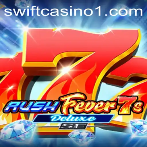 Exploring RushFever7sDeluxeSE: A Deep Dive into Its Thrilling Gameplay